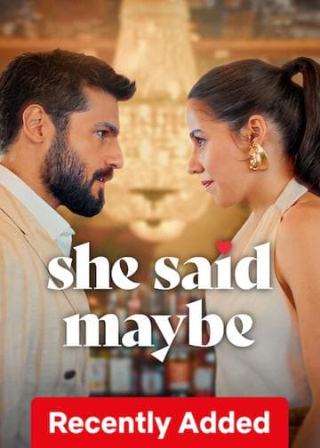 She Said Maybe