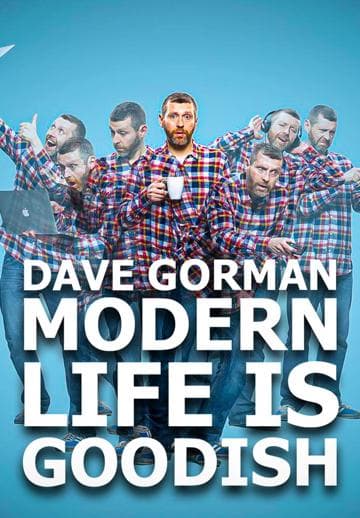 Dave Gorman's Modern Life is Goodish
