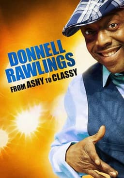Donnell Rawlings: From Ashy to Classy