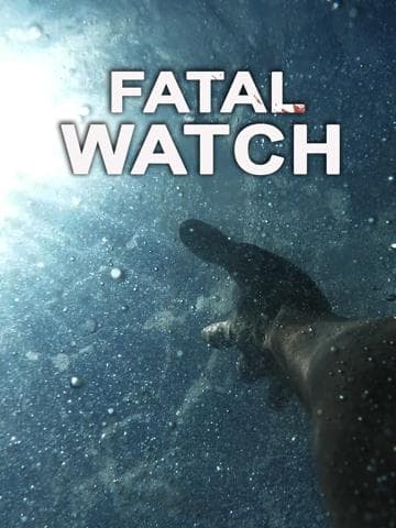 Fatal Watch