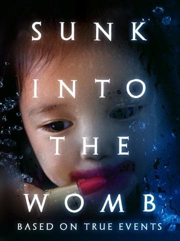Sunk into the Womb