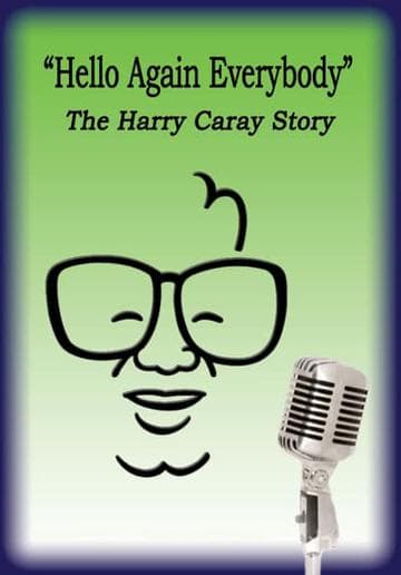 Hello Again Everybody: The Harry Caray Story