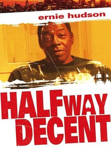 Halfway Decent
