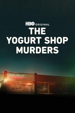 The Yogurt Shop Murders