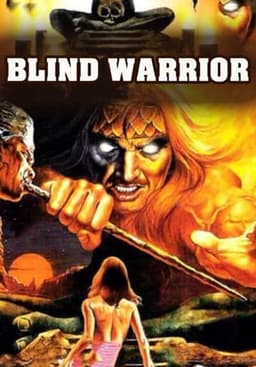 The Blind Man from Ghost Cave: Blind Warrior