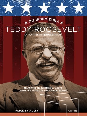 The Indomitable Teddy Roosevelt
