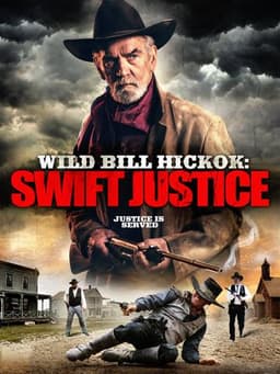 Wild Bill Hickok: Swift Justice