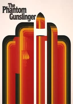 The Phantom Gunslinger