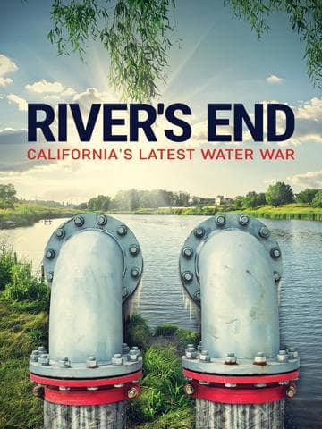 River's End: California's Latest Water War