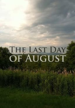 The Last Day of August