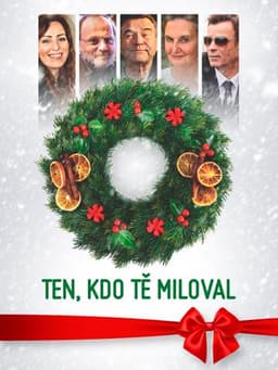 Ten, kdo tě miloval