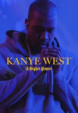 Kanye West: A Higher Power