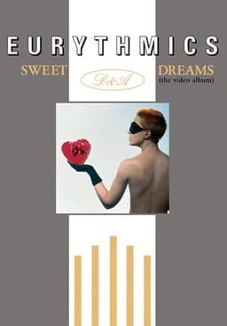 Eurythmics: Sweet Dreams