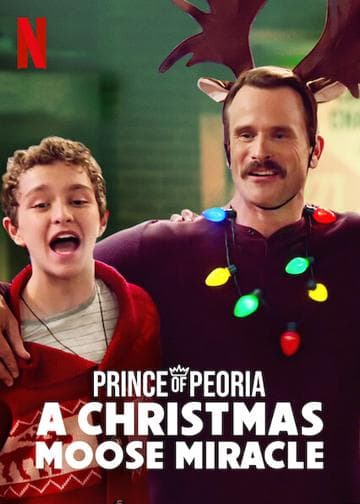 Prince of Peoria: A Christmas Moose Miracle