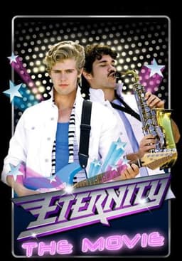 Eternity: The Movie