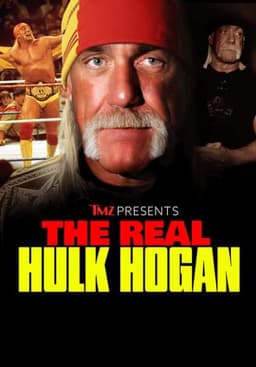 TMZ Presents: The Real Hulk Hogan