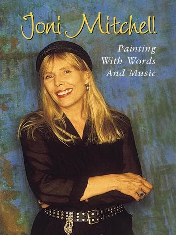 Joni Mitchell: Painting with Words & Music