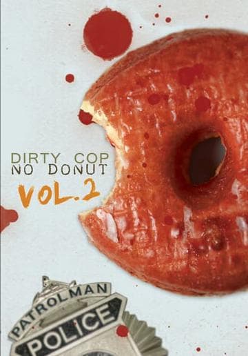 Dirty Cop No Donut 2: I Am a Pig