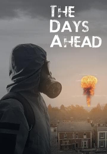 The Days Ahead