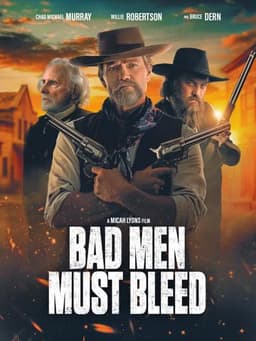 Bad Men Must Bleed