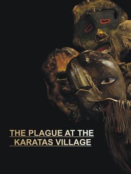 The Plague at the Karatas Village