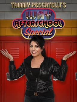 Tammy Pescatelli's Way After School Special