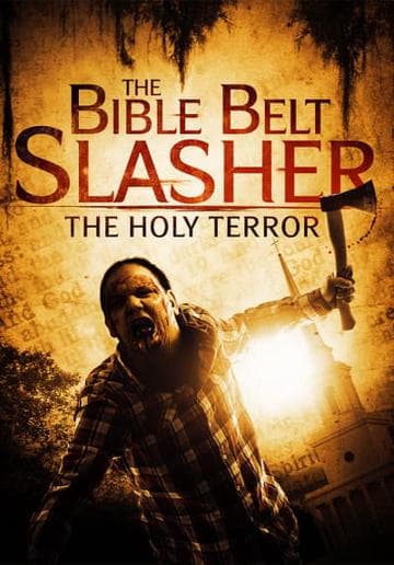 Bible Belt Slasher: The Holy Terror