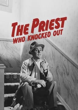 The Priest Who Knocked Out