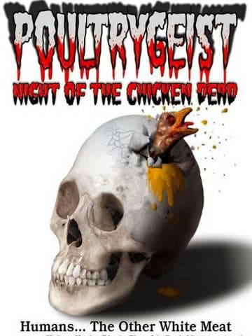 Poultrygeist: Night of the Chicken Dead