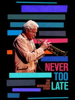 Never Too Late: The Doc Severinsen Story