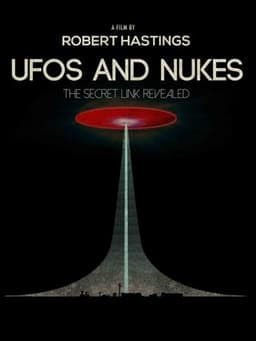 UFOs and Nukes - The Secret Link Revealed