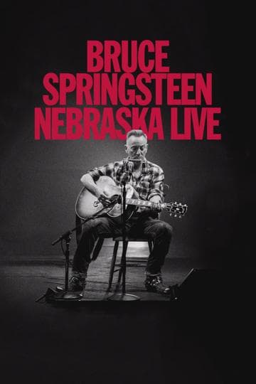 Bruce Springsteen: Nebraska Live