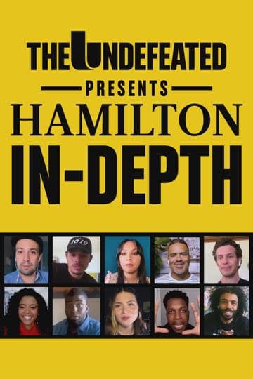 The Undefeated Presents: Hamilton In-Depth
