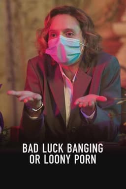 Bad Luck Banging or Loony Porn