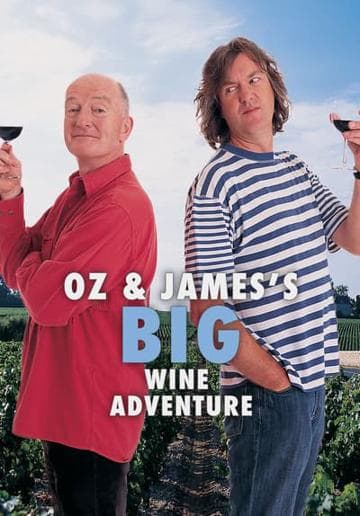 Oz & James's Big Wine Adventure