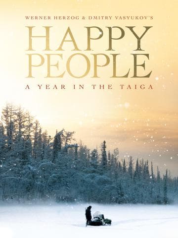 Happy People: A Year in the Taiga