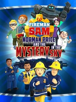 Fireman Sam: Norman Price and the Mystery in the Sky