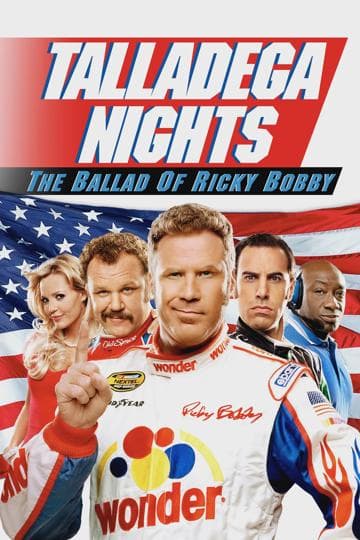 Talladega Nights: The Ballad of Ricky Bobby