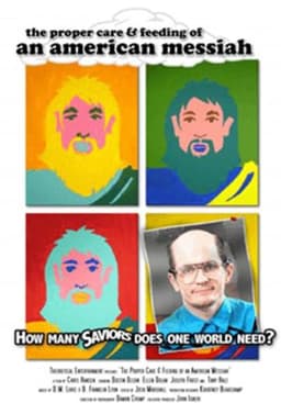 The Proper Care & Feeding of an American Messiah