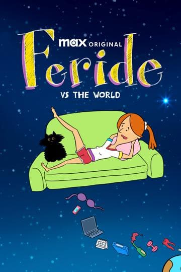 Feride vs. the World