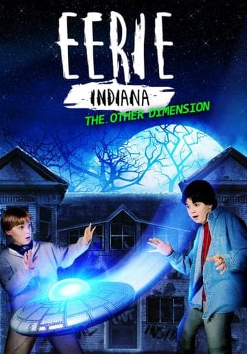 Eerie, Indiana: The Other Dimension