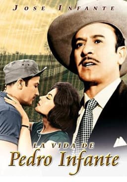 La vida de Pedro Infante