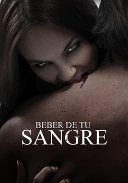 Beber de tu sangre