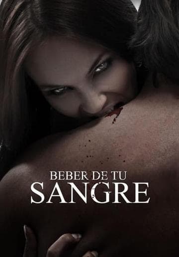 Beber de tu sangre