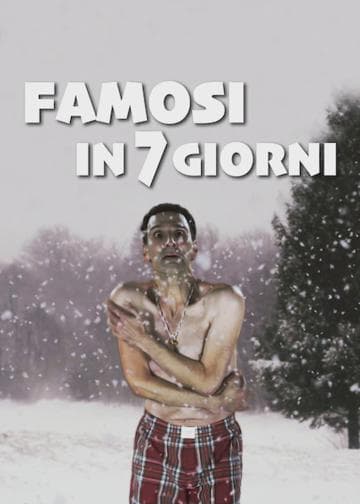 Famosi in 7 giorni