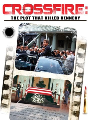 Crossfire: The Plot that Killed Kennedy