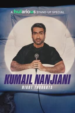 Kumail Nanjiani: Night Thoughts
