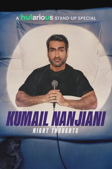 Kumail Nanjiani: Night Thoughts