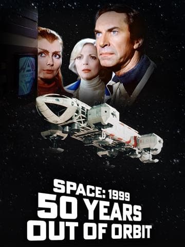 Space 1999 - 50 Years Out of Orbit