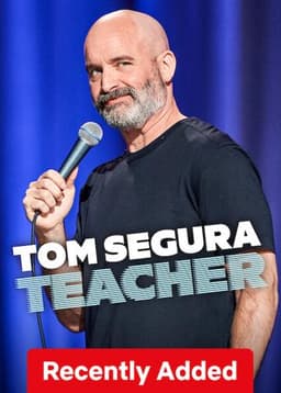 Tom Segura: Teacher